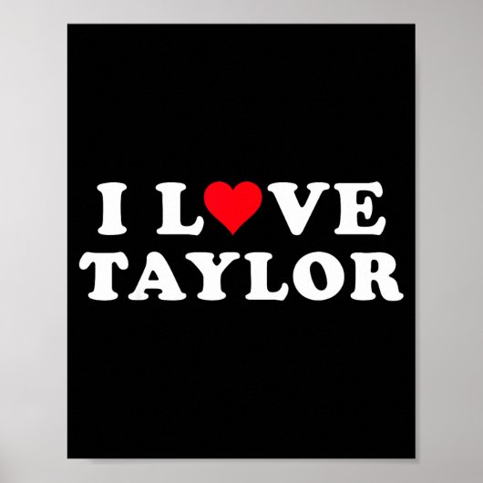 I Love Taylor Matching Girlfriend &amp; Boyfriend  Poster (Voorkant)