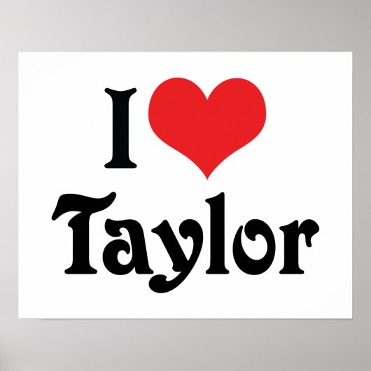 I Love Taylor Poster (Voorkant)
