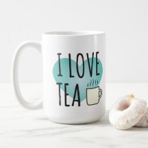 I Love Tea (15 oz) Coffee Mok