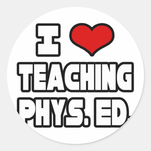 I Love Teaching PE Ronde Sticker (Voorkant)