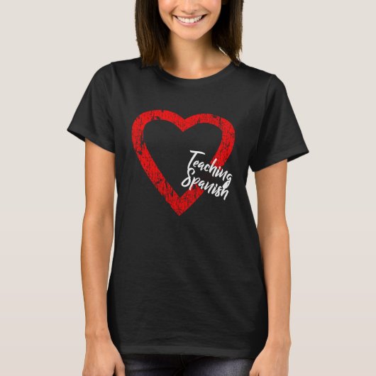 I Love Teaching Spanish Valentine's Day Spanish Te T-shirt (Voorkant)