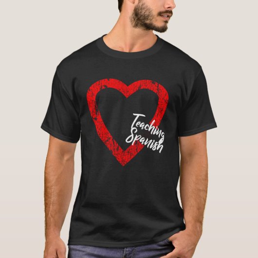 I Love Teaching Spanish Valentine's Day Spanish Te T-shirt (Voorkant)
