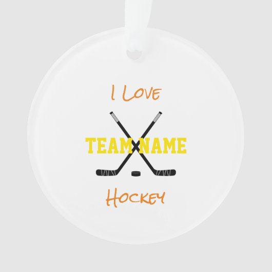 I Love Team Name Hockey Sticks Sportkleuren Ornament (voorkant)