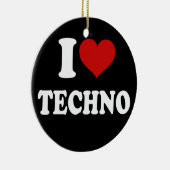 I Love Techno Keramisch Ornament (Rechts)