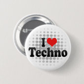 I Love Techno Ronde Button 5,7 Cm (Voorkant /achterkant)