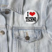 I Love Techno Ronde Button 5,7 Cm (In situ)