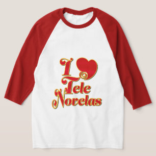 I Love Telenovelas T-shirt