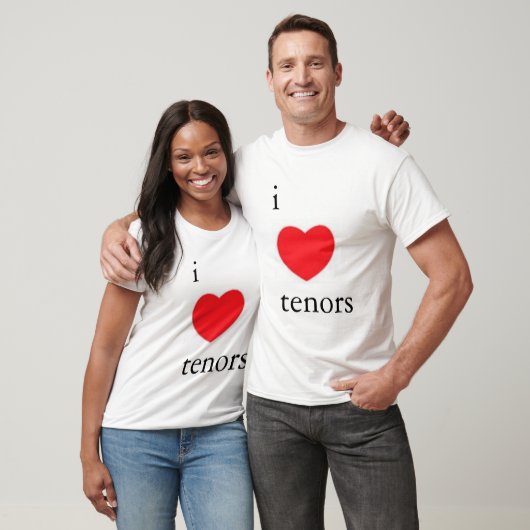 I Love Tenors T-shirt  (Unisex)