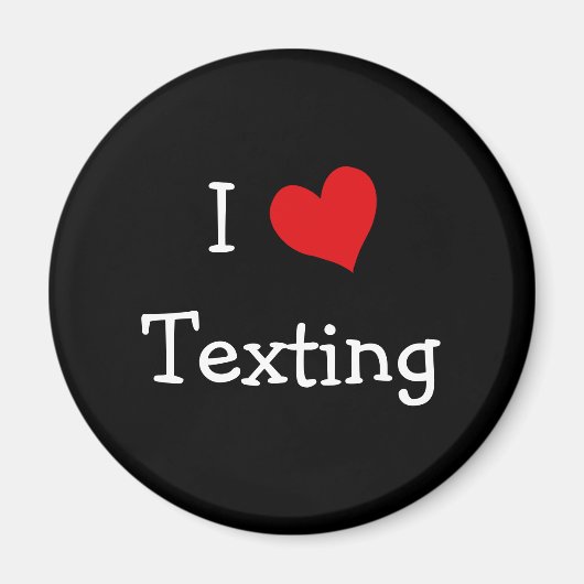 I Love Texting Magneet (Voorkant)