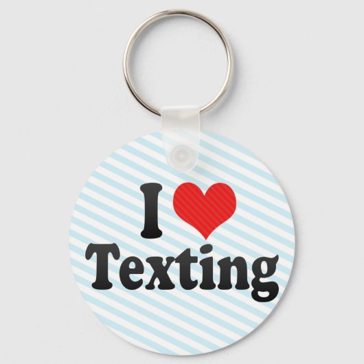 I Love Texting Sleutelhanger (Voorkant)