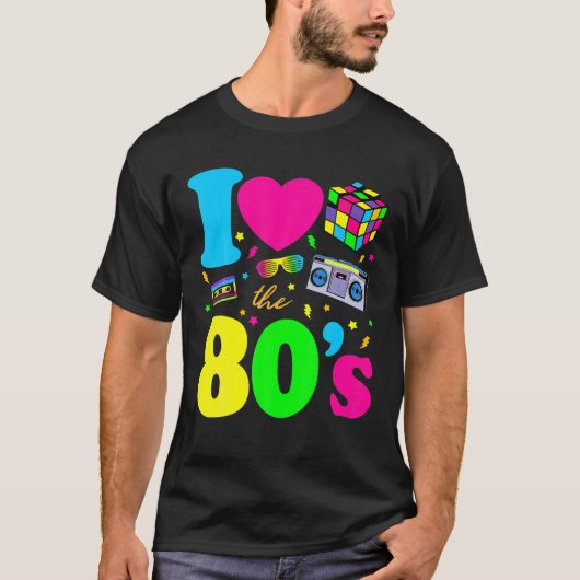 I Love The 80S Funny 80S Style Costume For Men Wom T-shirt (Voorkant)