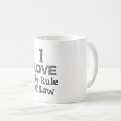 I Love the Rule of Law Coffee Mug Koffiemok (Voorkant rechts)