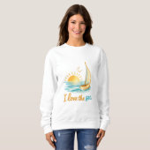 I Love the Sea Sailboat Ocean Sunset Design Trui (Voorkant volledig)