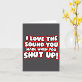I Love The Sound You Make When You Shut Up Kaart (Gele Bloem)
