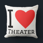 I love theater  kussen<br><div class="desc">I love theater ,  for act lovers</div>