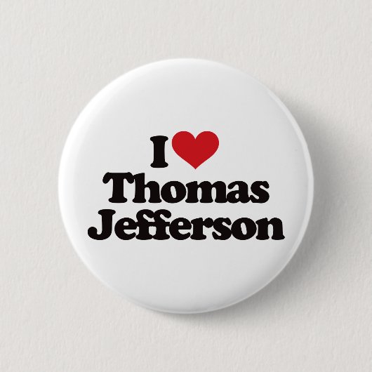I Love Thomas Jefferson Ronde Button 5,7 Cm (Voorkant)