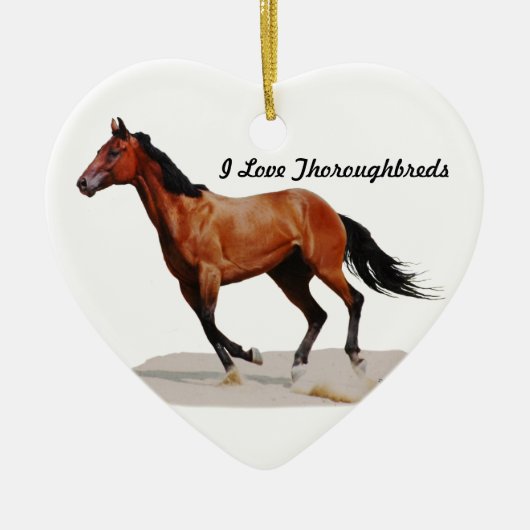 I Love Thoroughbreds Ornament (Voorkant)