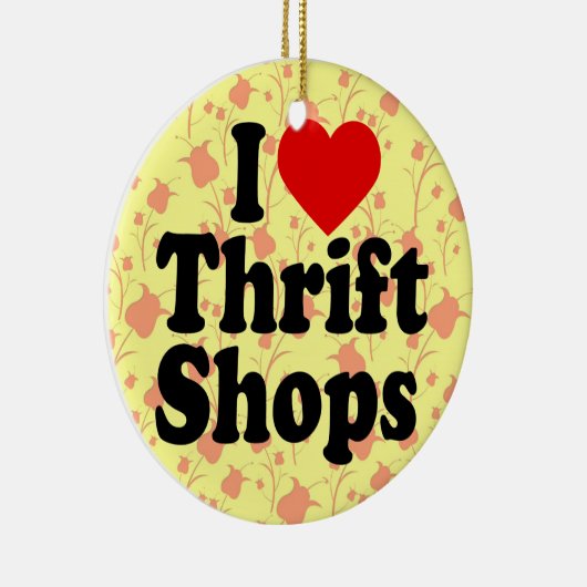 I Love Thrift Shops Keramisch Ornament (Rechts)