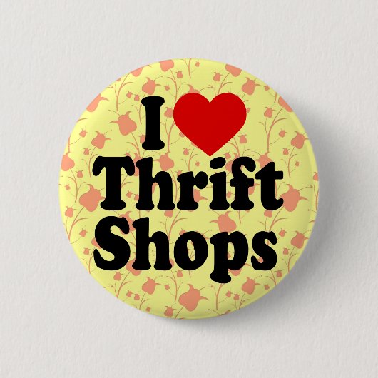 I Love Thrift Shops Ronde Button 5,7 Cm (Voorkant)