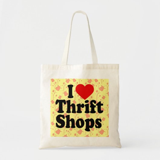 I Love Thrift Shops Tote Bag (Voorkant)