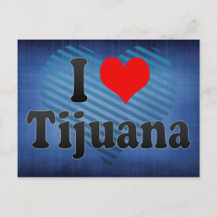 I Love Tijuana, Mexico Briefkaart