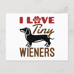 I Love Tiny Wieners Miniature Dachshund Doxie Briefkaart