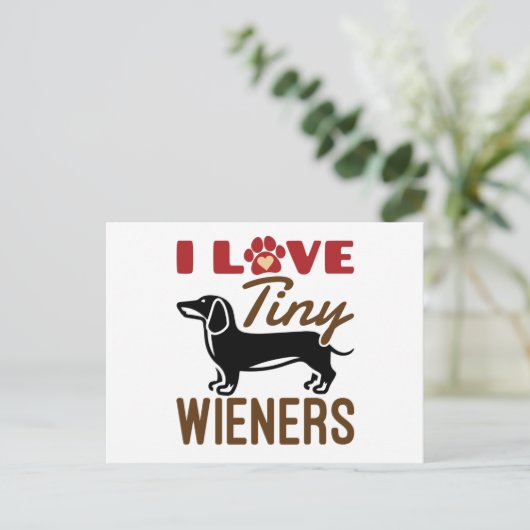 I Love Tiny Wieners Miniature Dachshund Doxie Briefkaart (Staand voorkant)
