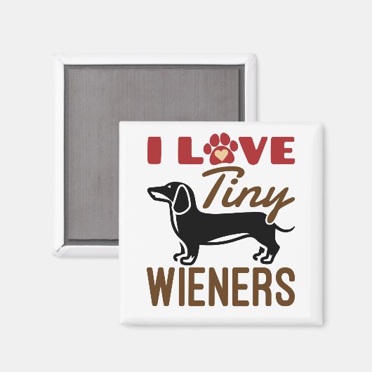 I Love Tiny Wieners Miniature Dachshund Doxie Magneet (Voorkant / Achterkant)