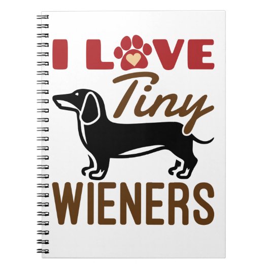 I Love Tiny Wieners Miniature Dachshund Doxie Notitieboek (Voorkant)