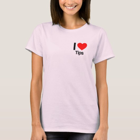 I Love Tips T-shirt (Voorkant)