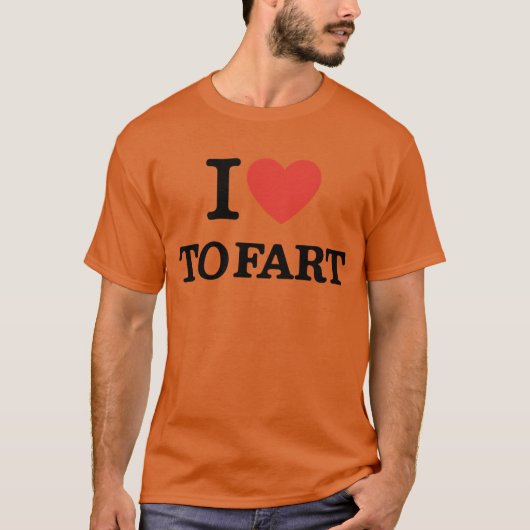 I Love to Fart Shirt beroemd gemaakt door Funny Jo (Voorkant)