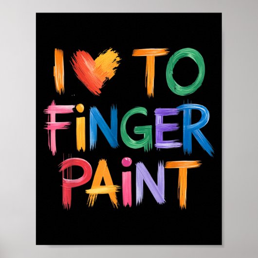 I Love To Finger Paint I'm Paint Couple Valentine Poster (Voorkant)
