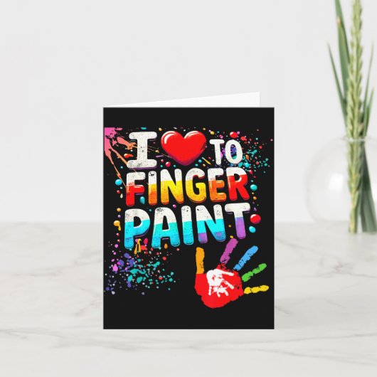 I Love To Finger Paint, I'm Paint Cute Valentines  Kaart (Voorkant)