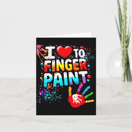 I Love To Finger Paint Im Paint Cute Valentines  Kaart (Voorkant)