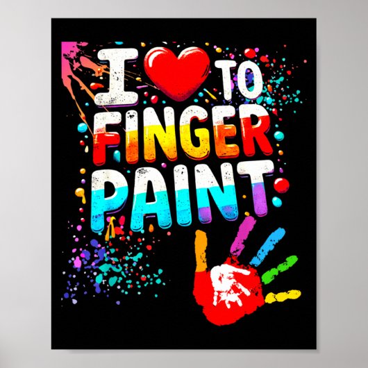 I Love To Finger Paint Im Paint Cute Valentines  Poster (Voorkant)