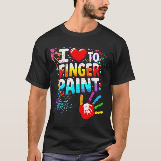 I Love To Finger Paint Im Paint Cute Valentines T-shirt (Voorkant)