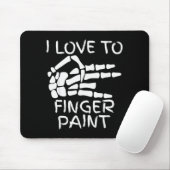 I Love To Finger Paint I'm Paint Skeleton Hands Ha Muismat (Met muis)