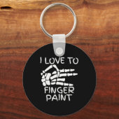 I Love To Finger Paint I'm Paint Skeleton Hands Ha Sleutelhanger (Voorkant)