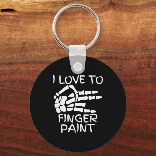 I Love To Finger Paint I'm Paint Skeleton Hands Ha Sleutelhanger (Voorkant)