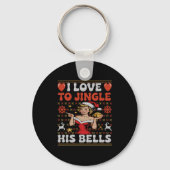 I Love To Jingle His Bells Stuff Her Stocking Ugly Sleutelhanger (Voorkant)