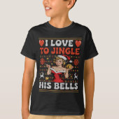 I Love To Jingle His Bells Stuff Her Stocking Ugly T-shirt (Voorkant)