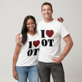 I Love to Occupational Therapy T-shirt (Unisex)
