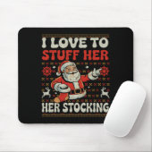 I Love To Stuff Her Stocking Jingle His Bells Ugly Muismat (Met muis)