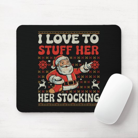I Love To Stuff Her Stocking Jingle His Bells Ugly Muismat (Met muis)