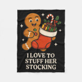 I Love To Stuff Her Stocking Matching Jingle His B Fleece Deken (Voorkant)
