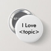 I Love<topic> Ronde Button 5,7 Cm (Voorkant /achterkant)