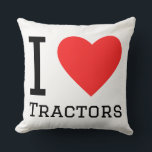 I love tractors kussen<br><div class="desc">I love tractors ,  for vehicle lovers</div>