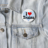 I Love Trains Ronde Button 5,7 Cm (In situ)
