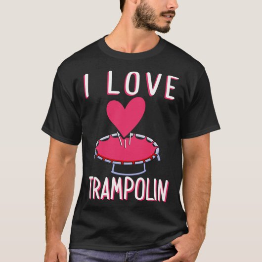 I Love Trampoline Workout Trampoline Gymnastics Ju T-shirt (Voorkant)