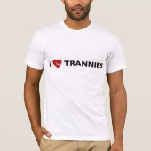 I Love Trannies T-shirt (Voorkant)